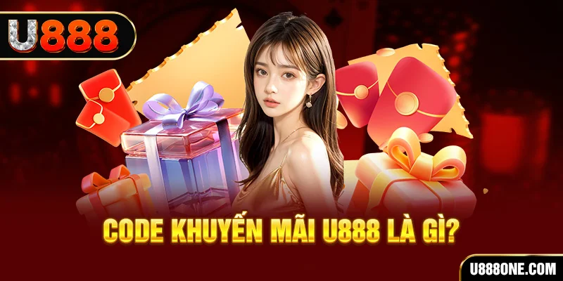 Code khuyến mãi U888 là gì?