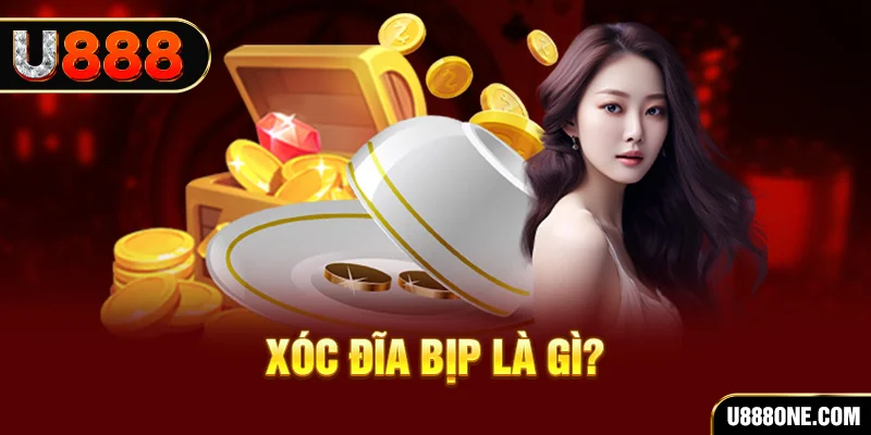 Xóc Đĩa bịp là gì?